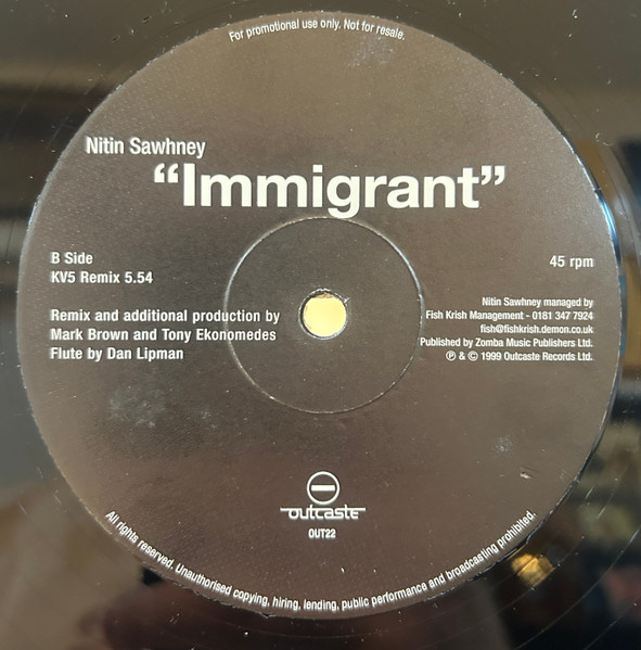 Nitin Sawhney - Immigrant, Electronic, Breaks, Downtempo, 1999 - Outcaste Records, UK, Vinyl 1x 12", 45 RPM, Promo