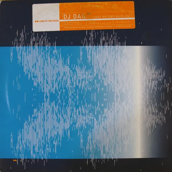 DJ Dan - Put That Record Back On, Electronic, House, 2000 - Kinetic Records, US, Vinyl 1x 12", 45 RPM