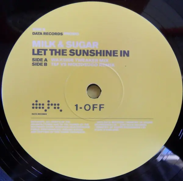 Milk & Sugar - Let The Sunshine In, Electronic, House, 2003 - Data Records, UK, Vinyl 1x 12", Promo, 45 RPM