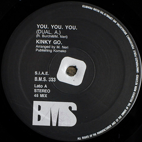 Kinky Go - You You You, Electronic, Italo-Disco, 1988 - BMS Records, Italy, Vinyl 1x 12", 45 RPM