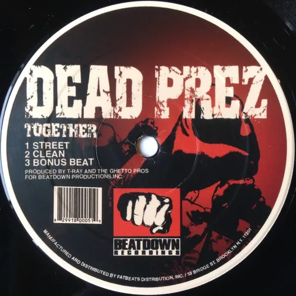 Dead Prez / Milano (2) - Together B/W Hope You're Listening, Hip Hop, Conscious, 2005 - Beatdown Recordings, US, Vinyl 1x 12"