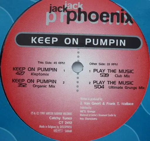 DJ Jack Phoenix - Keep On Pumpin, Electronic, House, Trance, 1997 - Catchy Tunes, Belgium, Vinyl 1x 12"