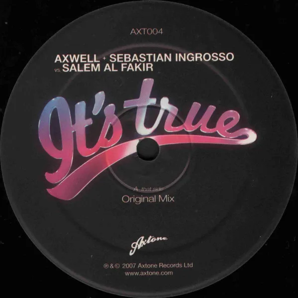 Album cover for It's True by Axwell + Sebastian Ingrosso Vs. Salem Al Fakir