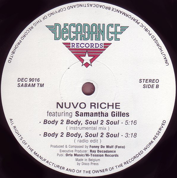 Nuvo Riche Featuring Samantha Gilles - Body 2 Body, Soul 2 Soul, Electronic, House, Techno, 1993 - Decadance Records, Belgium