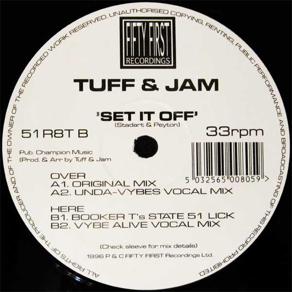Tuff Jam - Set It Off, Electronic, Garage House, House, 1996 - Fifty First Recordings, UK, Vinyl 1x 12", 33 ⅓ RPM