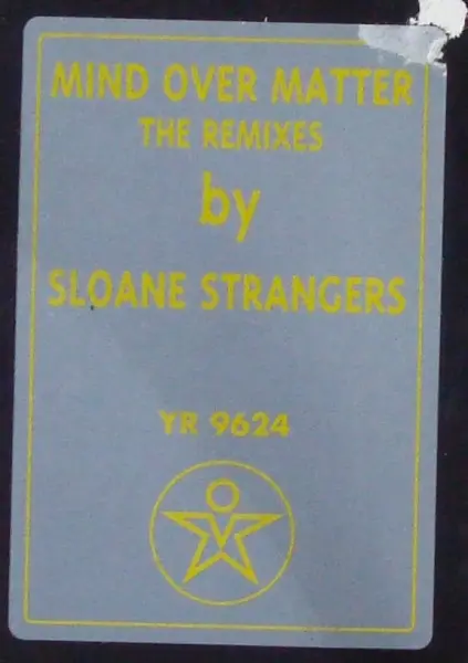 Sloane Strangers - Mind Over Matter (The Remixes), Electronic, Trance, 1996 - Yeti Records, Belgium, Vinyl 1x 12", 45 RPM