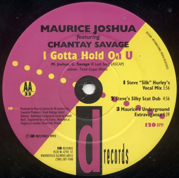Maurice Joshua Featuring Chantay Savage - I Gotta Hold On U, Electronic, House, 1992 - ID Records, US, Vinyl 1x 12", 33 ⅓ RPM