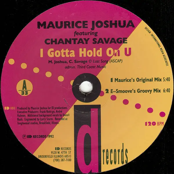 Maurice Joshua Featuring Chantay Savage - I Gotta Hold On U, Electronic, House, 1992 - ID Records, US, Vinyl 1x 12", 33 ⅓ RPM