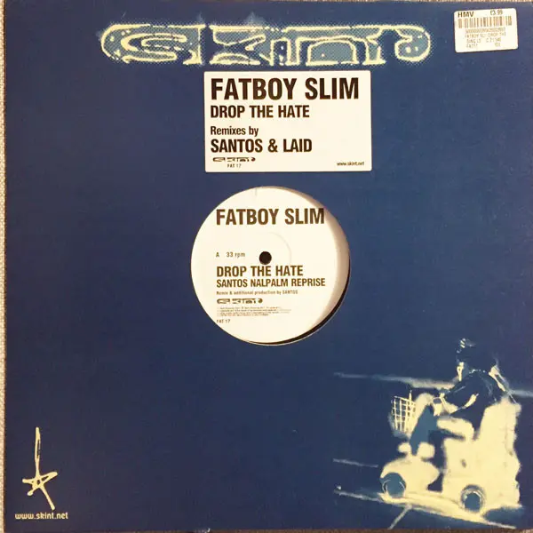 Fatboy Slim - Drop The Hate, Electronic, Big Beat, Breakbeat, House, 2001 - Skint, UK, Vinyl 1x 12", 33 ⅓ RPM