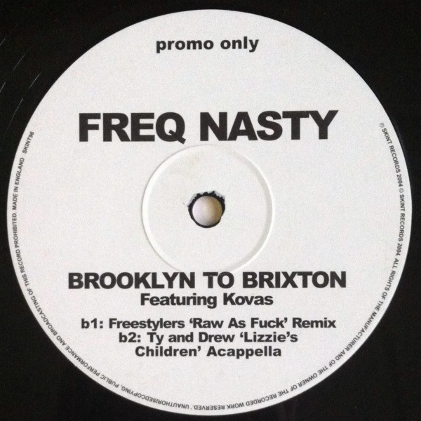 Freq Nasty Featuring Kovas - Brooklyn To Brixton, Electronic, Hip Hop, Breakbeat, Breaks, Hip Hop, 2004 - Skint, UK, Vinyl 1x