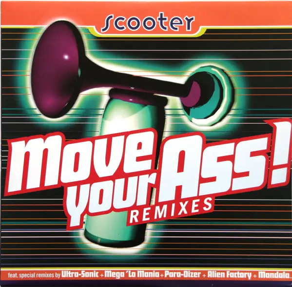 Scooter - Move Your Ass! (Remixes), Electronic, Happy Hardcore, Hard Trance, Trance, 1995 - Club Tools, Germany, Vinyl 2x 12"