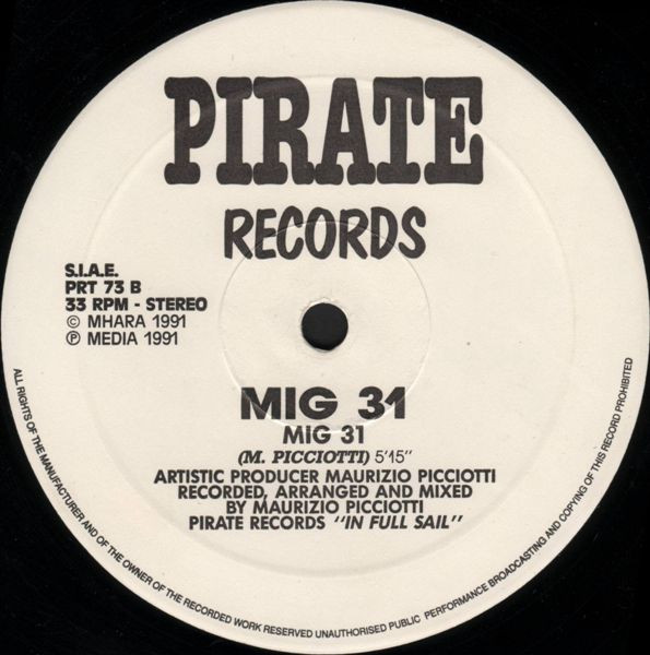 Mig 31 - Mig 31, Electronic, Techno, 1991 - Pirate Records, Italy, Vinyl 1x 12", 33 ⅓ RPM