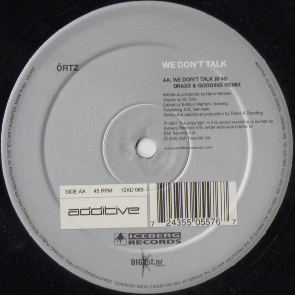 Örtz - We Don't Talk, Electronic, Progressive Trance, Trance, 2002 - Additive, Big Star Records, Iceberg Records, UK, Vinyl 1