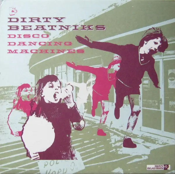 Dirty Beatniks - Disco Dancing Machines, Electronic, Breaks, House, 2000 - Wall Of Sound, UK, Vinyl 1x 12", 33 ⅓ RPM