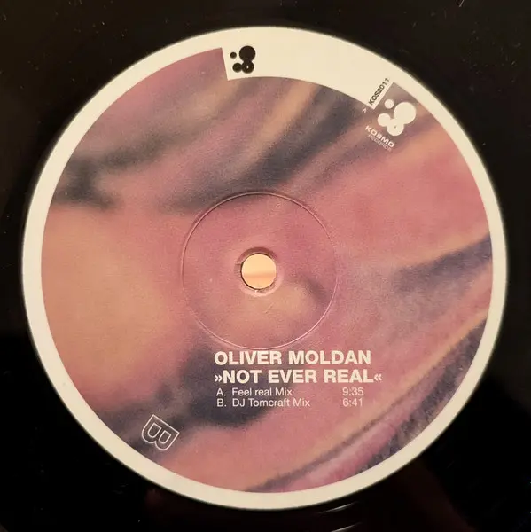 Oliver Moldan - Not Ever Real, Electronic, Progressive Trance, Trance, 2000 - Kosmo Records, Germany, Vinyl 1x 12", 33 ⅓ RPM,