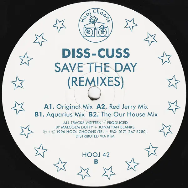 Diss-Cuss - Save The Day (Remixes), Electronic, House, Progressive House, Trance, 1996 - Hooj Choons, UK, Vinyl 1x 12", 33 ⅓ 
