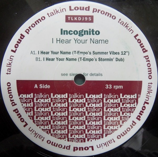 Incognito - I Hear Your Name, Electronic, Acid Jazz, House, 1995 - Talkin' Loud, UK, Vinyl 2x 12", 33 ⅓ RPM, Promo