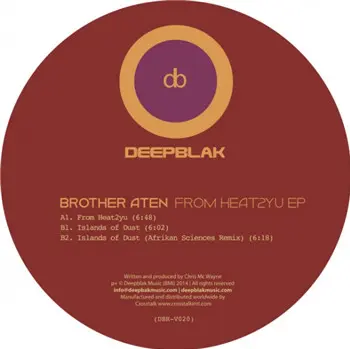 Brother Aten - From Heat2yu EP, Electronic, House, Leftfield, 2014 - Deepblak, USA & Canada, Vinyl 1x 12", EP