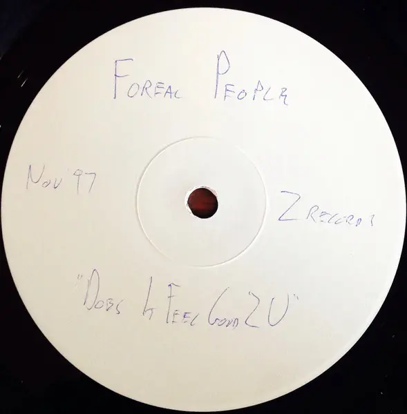 Foreal People - Does It Feel Good 2 U?, Electronic, House, 1998 - Z Records, UK, Vinyl 1x 12", 33 ⅓ RPM, Promo