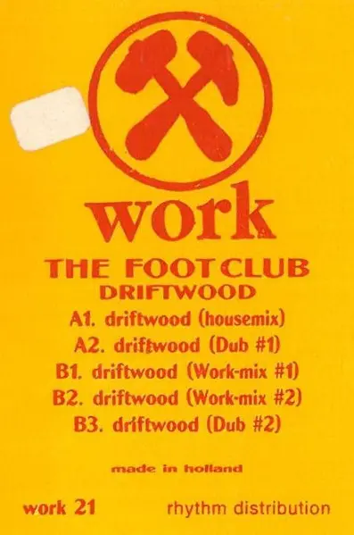 Footclub, The - Driftwood, Electronic, House, 1995 - Work Records, Netherlands, Vinyl 1x 12"