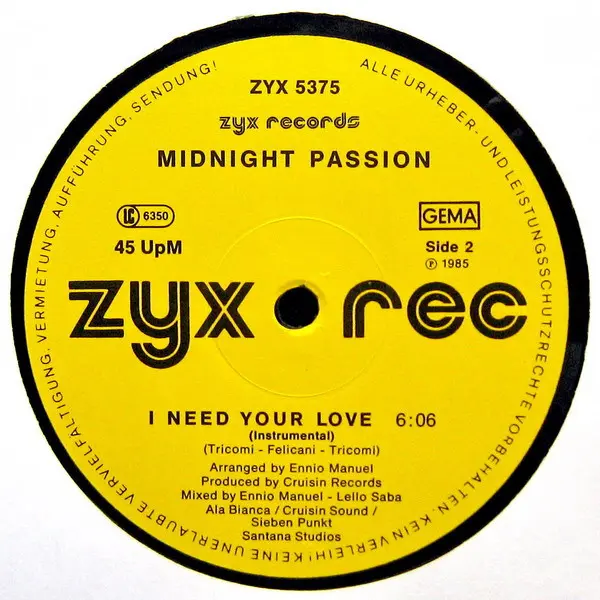 Midnight Passion - I Need Your Love, Electronic, Italo-Disco, 1985 - ZYX Records, Germany, Vinyl 1x 12", 45 RPM