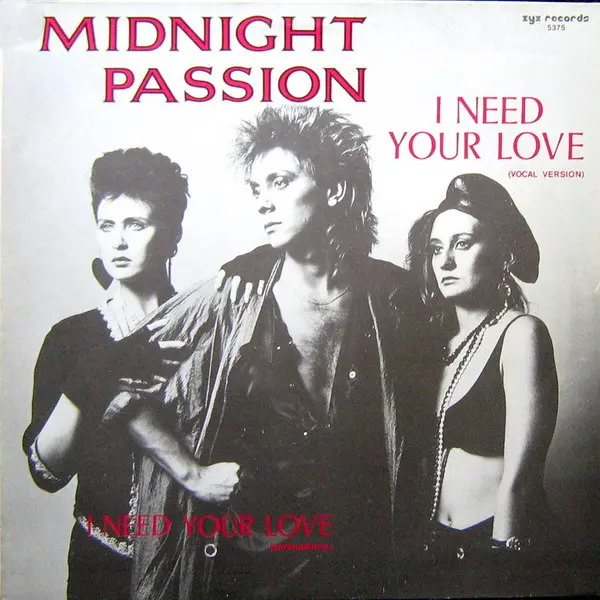 Midnight Passion - I Need Your Love, Electronic, Italo-Disco, 1985 - ZYX Records, Germany, Vinyl 1x 12", 45 RPM