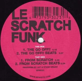 Album cover for The Go Off!! / From Scratch by Le Scratchfunk