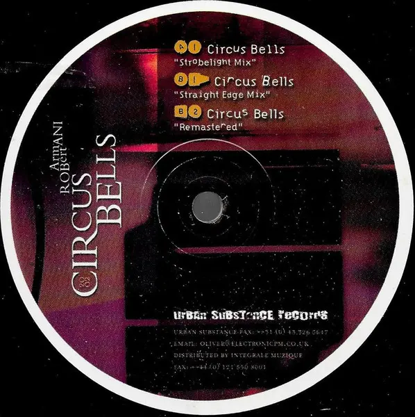 Robert Armani - Circus Bells 2002, Electronic, Techno, 2003 - Urban Substance Records, Ireland, Vinyl 1x 12"