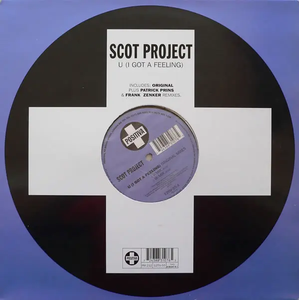 DJ Scot Project - U (I Got A Feeling), Electronic, Acid, Euro House, Progressive Trance, 1996 - Positiva, UK, Vinyl 1x 12", 3