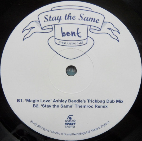 Bent - Stay The Same, Electronic, House, 2003 - Sport, UK, Vinyl 1x 12", 45 RPM, 33 ⅓ RPM