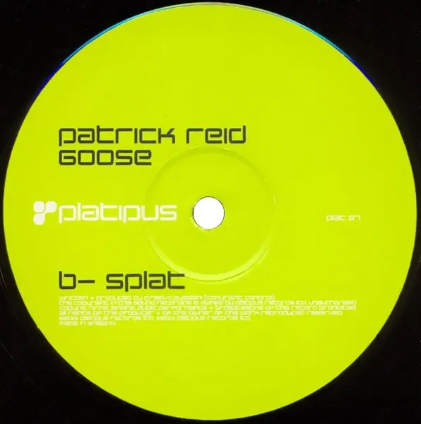 Patrick Reid - Goose, Electronic, Trance, 2001 - Platipus, UK, Vinyl 1x 12", 45 RPM