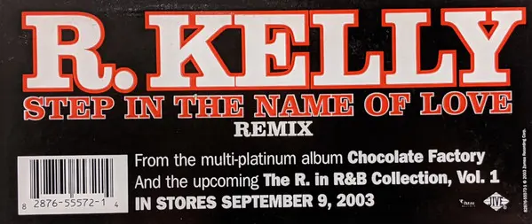 R. Kelly - Step In The Name Of Love (Remix), Funk / Soul, Hip Hop, Contemporary R&B, 2003 - Jive, US, Vinyl 1x 12", 33 ⅓ RPM,
