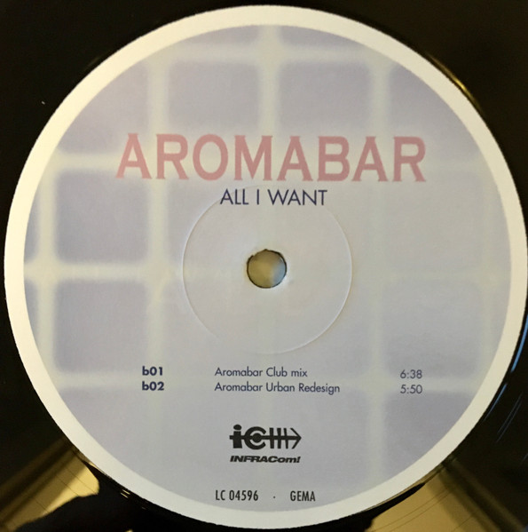 Aromabar - All I Want (Part One), Electronic, Rock, Breakbeat, 2002 - INFRACom!, Germany, Vinyl 1x 12"