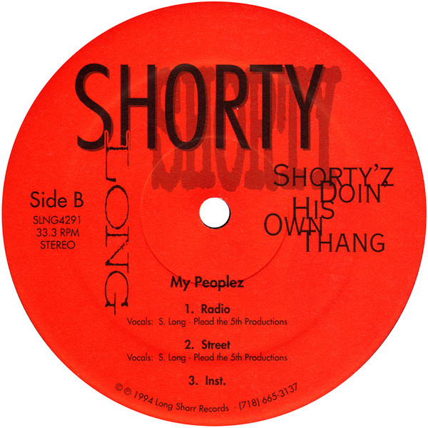 Shorty Long - Shorty'z Doin' His Own Thang, Hip Hop, Hardcore Hip-Hop, 1994 - Long Shorr Records, US, Vinyl 1x 12", 33 ⅓ RPM
