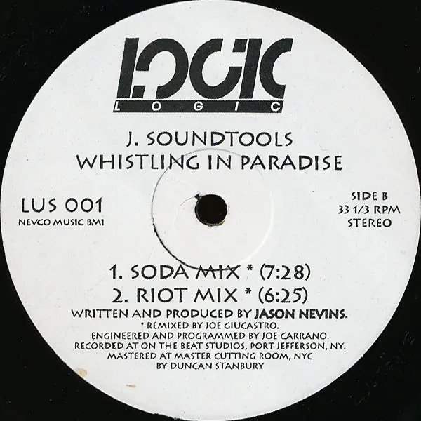 J. Soundtools - Whistling In Paradise, Electronic, House, 1994 - Logic Records, US, Vinyl 1x 12", 33 ⅓ RPM, Single, Stereo