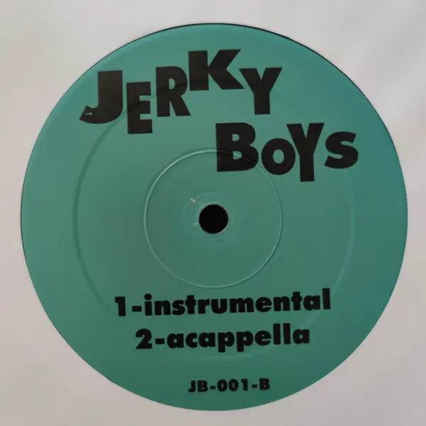 Jerky Boys, The - Jerky Boys, Hip Hop, Bounce, 1999 - Not On Label (The Jerky Boys), UK, Vinyl 1x 12", 33 ⅓ RPM, Unofficial R