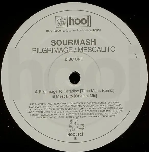 Sourmash - Pilgrimage / Mescalito (Disc One), Electronic, Progressive House, 2000 - Hooj Choons, UK, Vinyl 1x 12", 33 ⅓ RPM