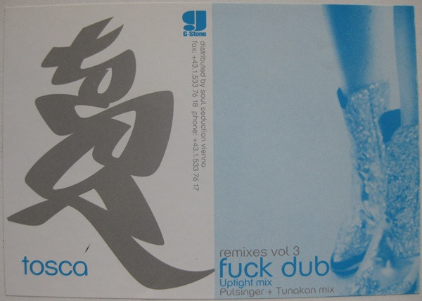 Tosca - Fuck Dub Remixes Vol 3, Electronic, Downtempo, Future Jazz, 1997 - G-Stone Recordings, Austria, Vinyl 1x 12", 45 RPM