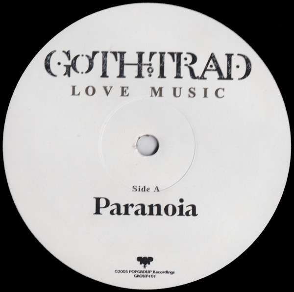 Goth-Trad - Paranoia / Acid Steps (Courtly Punisher Extended Mix), Electronic, Abstract, Grime, 2006 - Popgroup Recordings, J