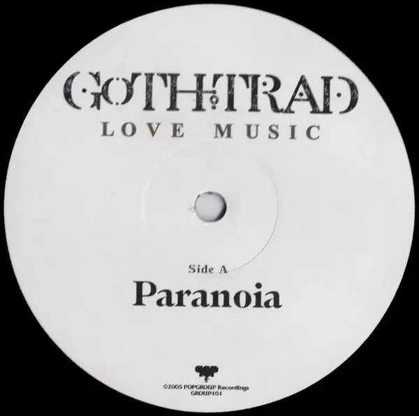 Goth-Trad - Paranoia / Acid Steps (Courtly Punisher Extended Mix), Electronic, Abstract, Grime, 2006 - Popgroup Recordings, J