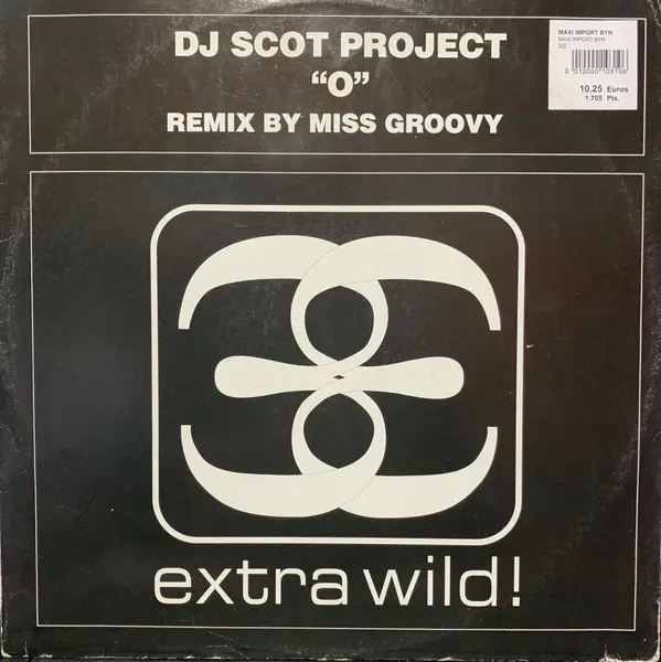 DJ Scot Project - O, Electronic, Hard House, Hard Trance, 2002 - Extra Wild!, Italy, Vinyl 1x 12", 45 RPM, 33 ⅓ RPM