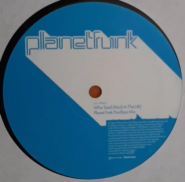 Album cover for Who Said (Stuck In The UK) by Planet Funk
