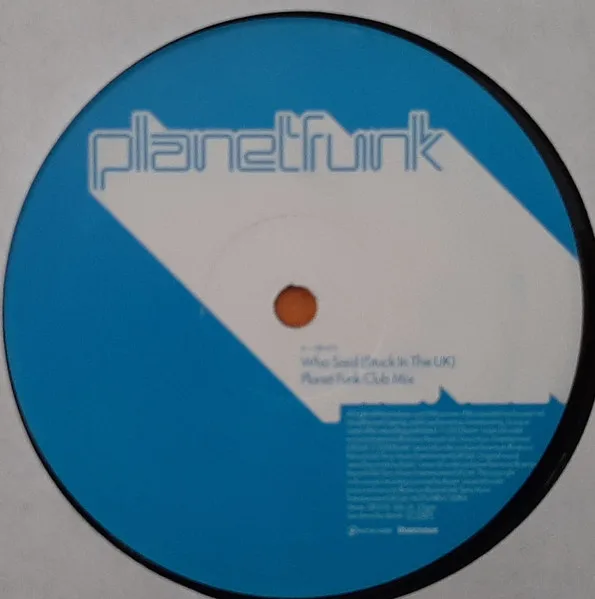 Album cover for Who Said (Stuck In The UK) by Planet Funk