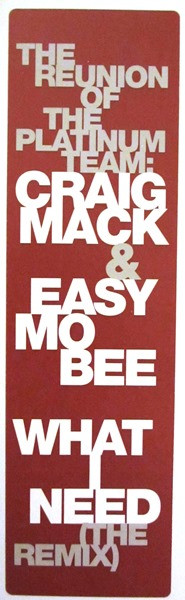 Craig Mack - What I Need (The Remix), Hip Hop, 1997 - Street Life Records (2), US, Vinyl 1x 12", 33 ⅓ RPM, Promo