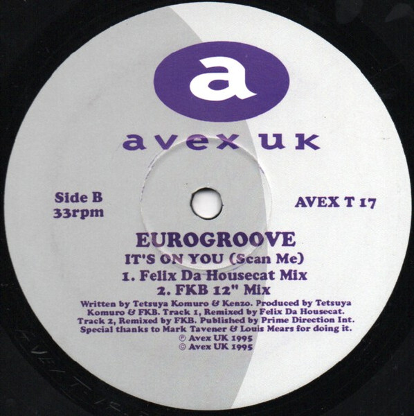 Eurogroove - It's On You (Scan Me), Electronic, Electro, Euro House, House, 1995 - Avex UK, UK, Vinyl 1x 12", 33 ⅓ RPM, Singl