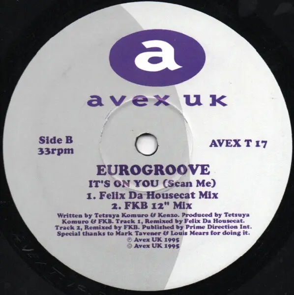 Eurogroove - It's On You (Scan Me), Electronic, Electro, Euro House, House, 1995 - Avex UK, UK, Vinyl 1x 12", 33 ⅓ RPM, Singl