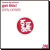 Seamus Haji Presents Get This! - Party People, Electronic, House, 2004 - Big Love, UK, Vinyl 1x 12"