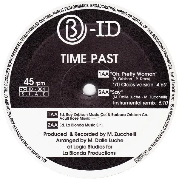 Time Past - Pretty Woman, Electronic, Euro House, Progressive Trance, B-id, Italy, Vinyl 1x 12", 45 RPM