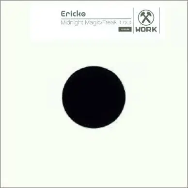 Erick E - Midnight Magic / Freak It Out, Electronic, Breaks, House, 2004 - Work Records, Netherlands, Vinyl 1x 12"