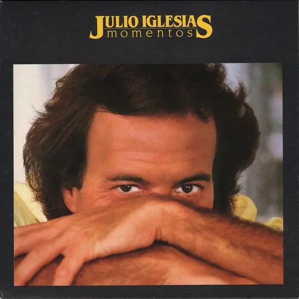 Julio Iglesias - Momentos, Funk / Soul, Pop, Ballad, Disco, Vocal, 1982 - Epic, JI, Japan, Vinyl 1x LP, Album, Stereo Gatefol